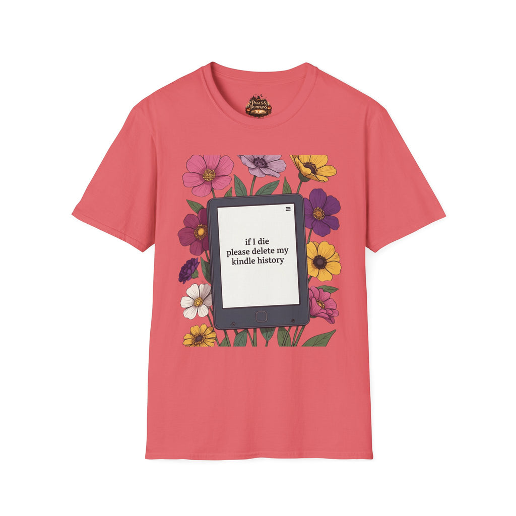 If I Die Please Delete My Kindle History T-Shirt | Floral Kindle Design