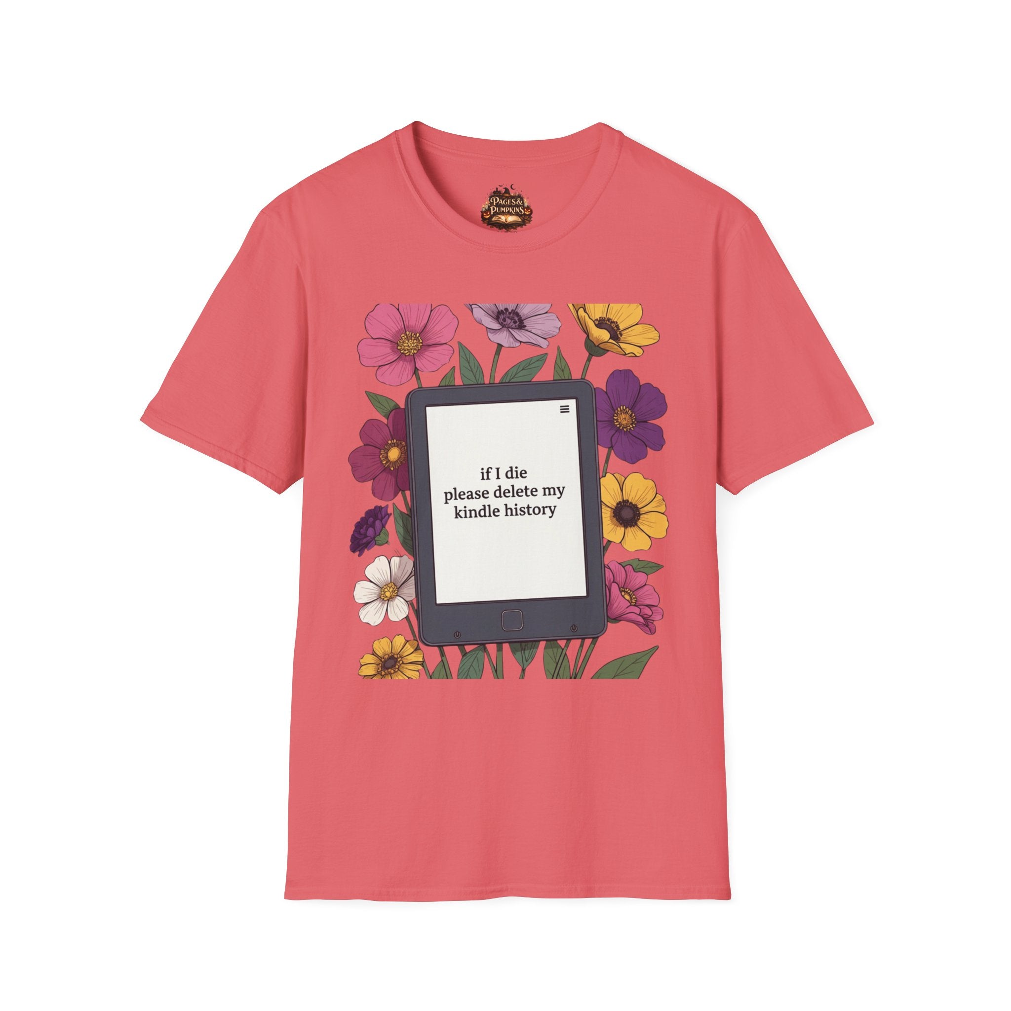 If I Die Please Delete My Kindle History T-Shirt | Floral Kindle Design
