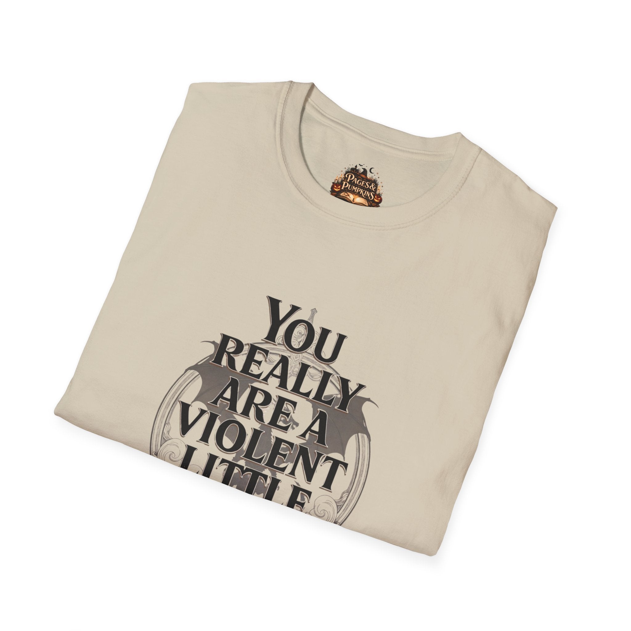 The Fourth Wing Fan Art Quote You Really Are a Violent Little Thing Aren't You? T-Shirt | Quote Tee, Gothic Typography