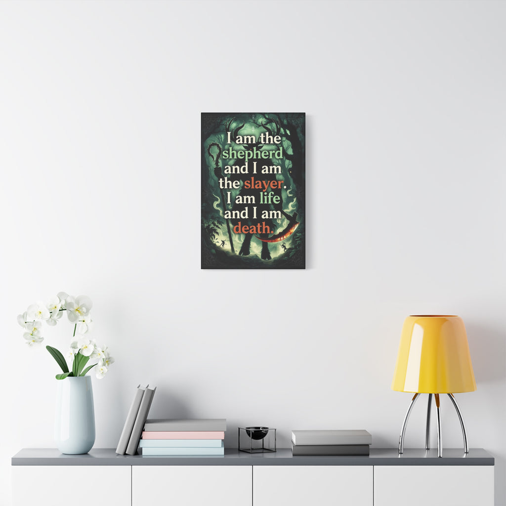 Slewfoot Fan Art I am the shepherd I am the slayer I am life I am death Canvas