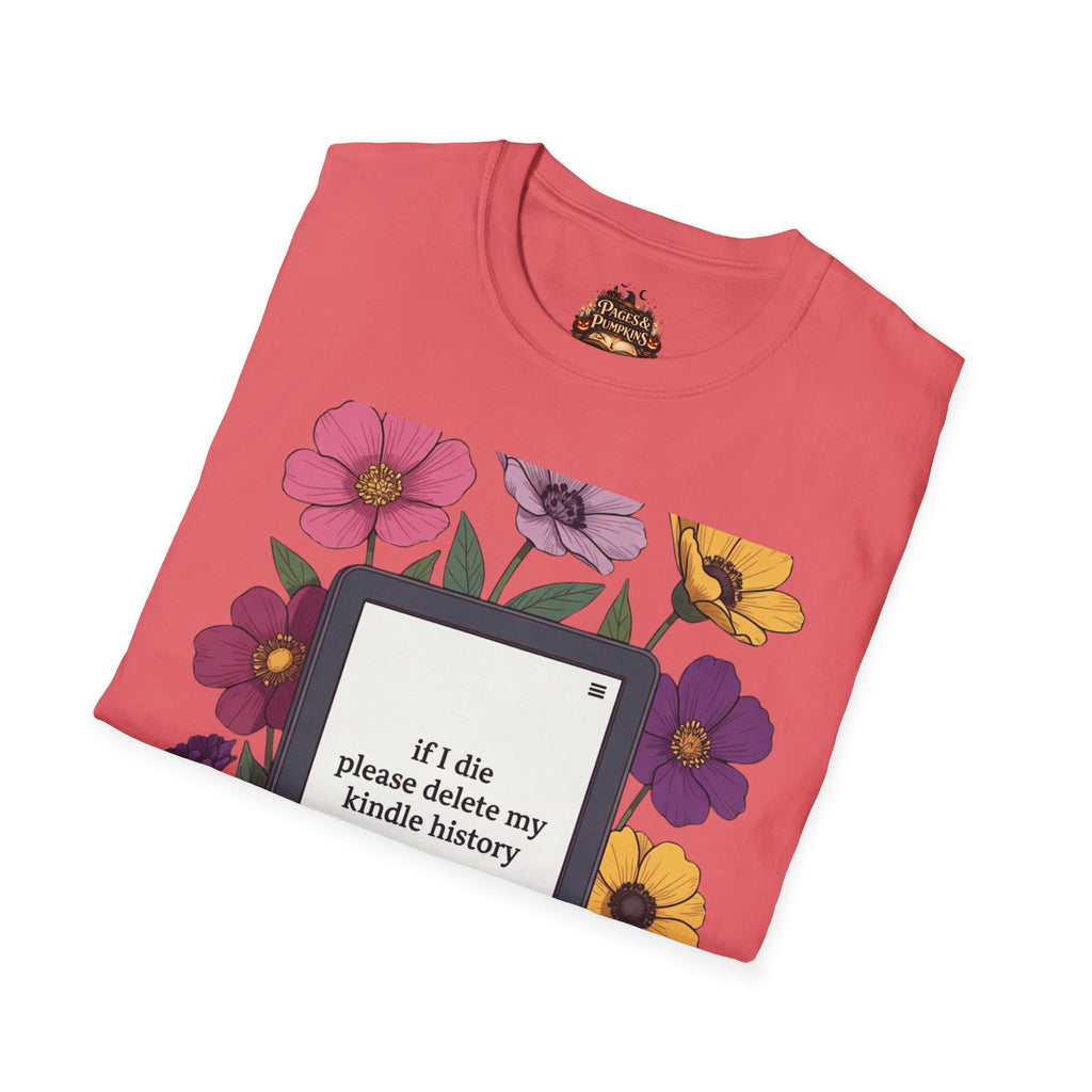 If I Die Please Delete My Kindle History T-Shirt | Floral Kindle Design