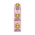 Probably Reading Smut Bookmark | Pink Smiley Face Reading Clip