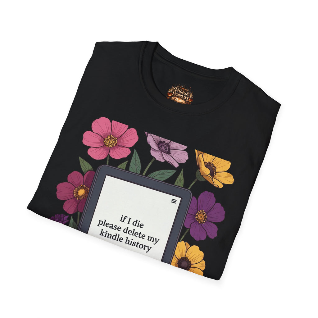 If I Die Please Delete My Kindle History T-Shirt | Floral Kindle Design