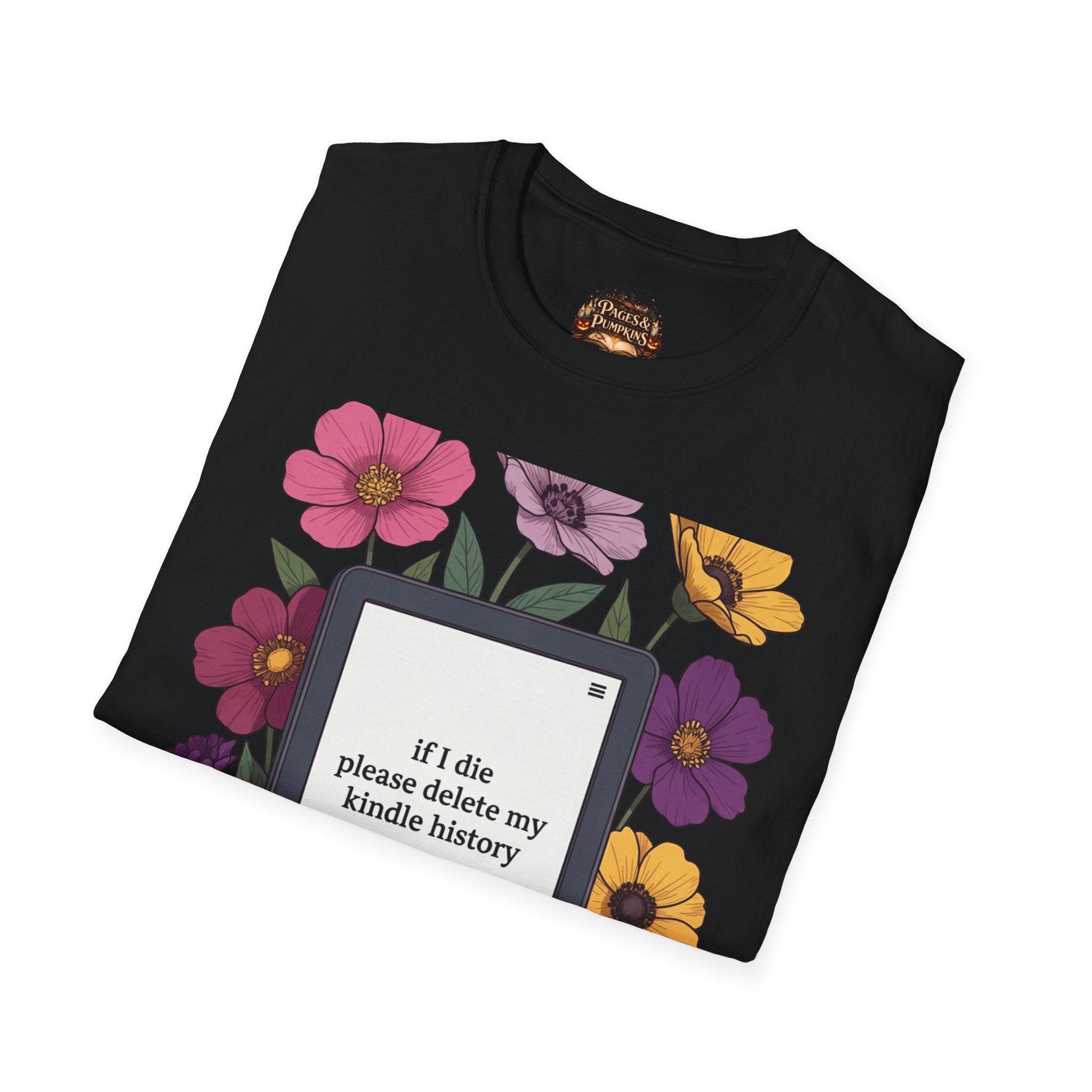 If I Die Please Delete My Kindle History T-Shirt | Floral Kindle Design