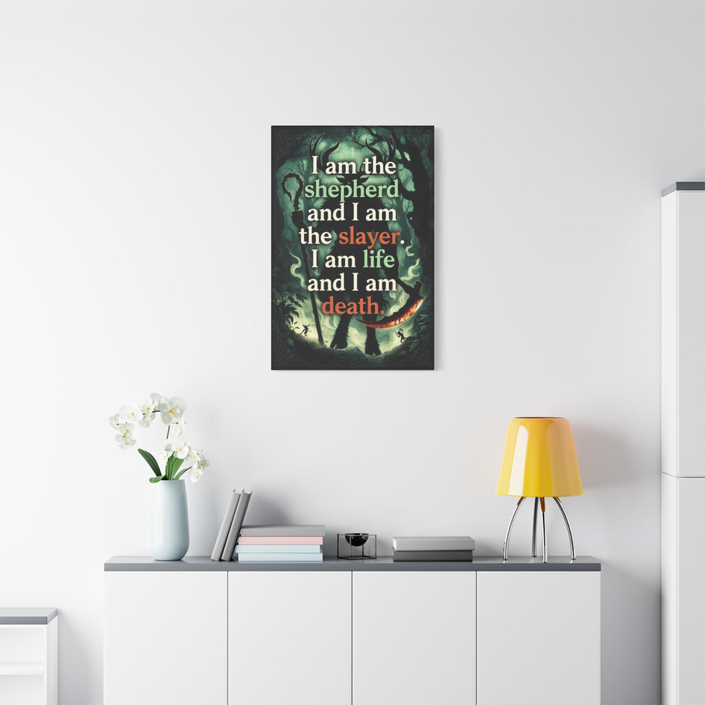 Slewfoot Fan Art I am the shepherd I am the slayer I am life I am death Canvas