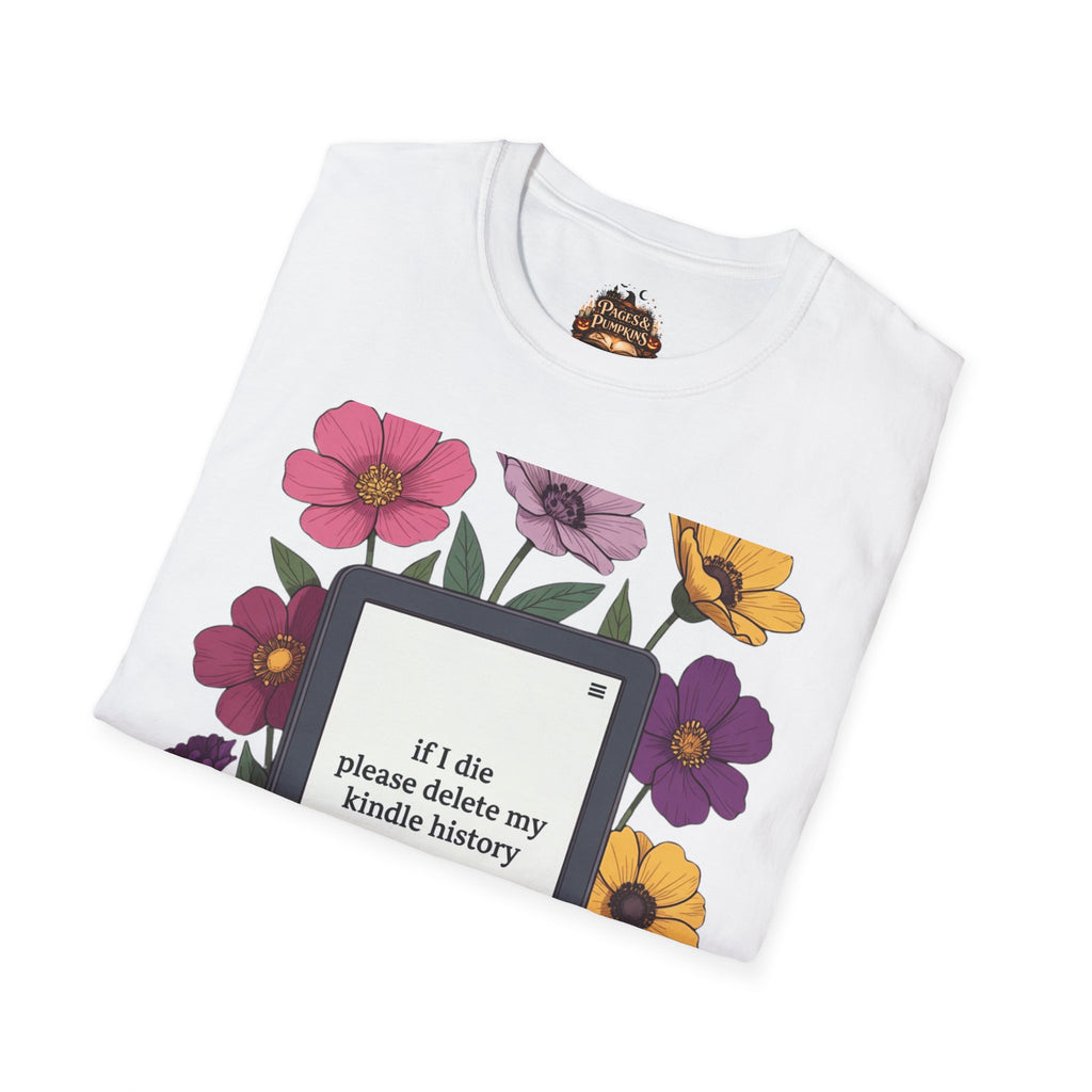 If I Die Please Delete My Kindle History T-Shirt | Floral Kindle Design