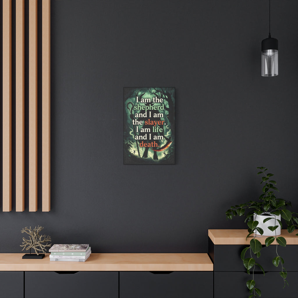 Slewfoot Fan Art I am the shepherd I am the slayer I am life I am death Canvas