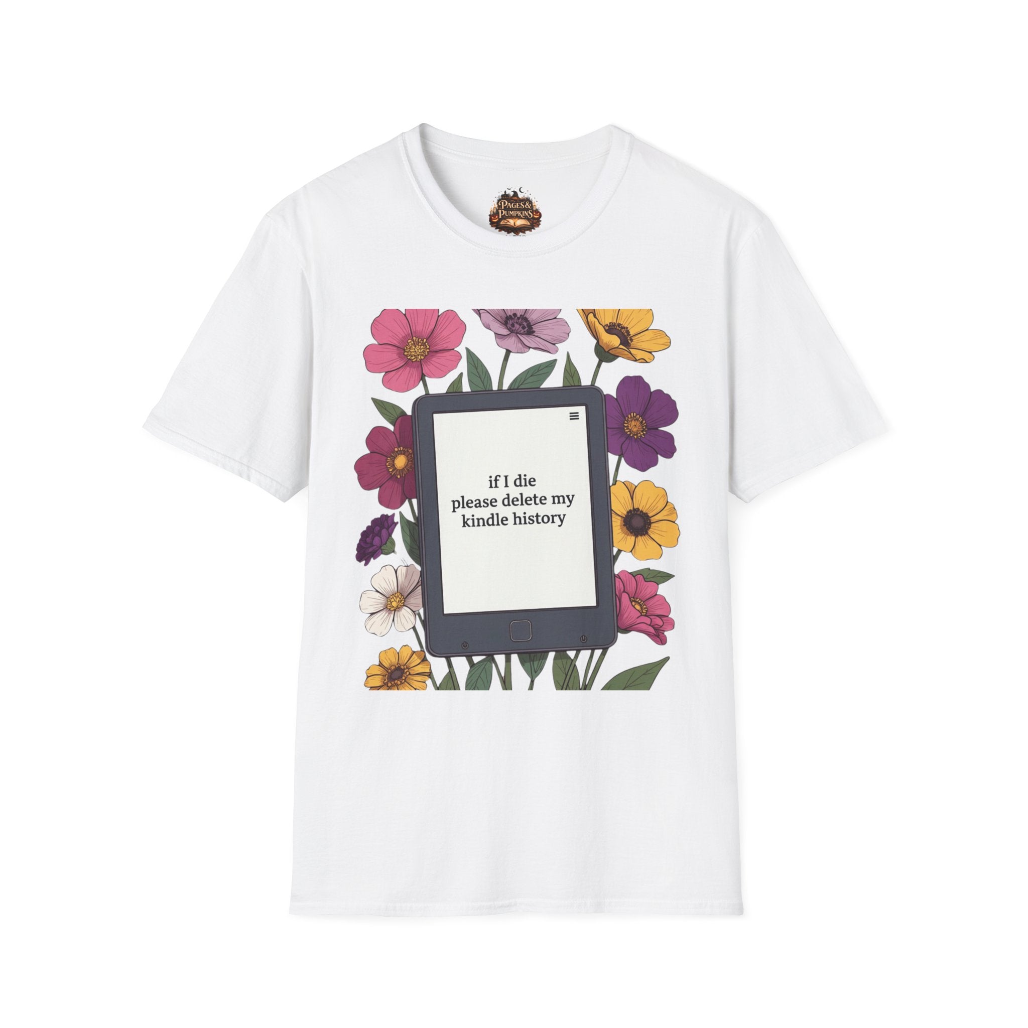 If I Die Please Delete My Kindle History T-Shirt | Floral Kindle Design